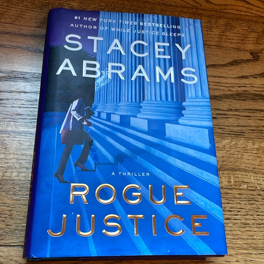 Rogue Justice by Stacey Abrams, Hardcover